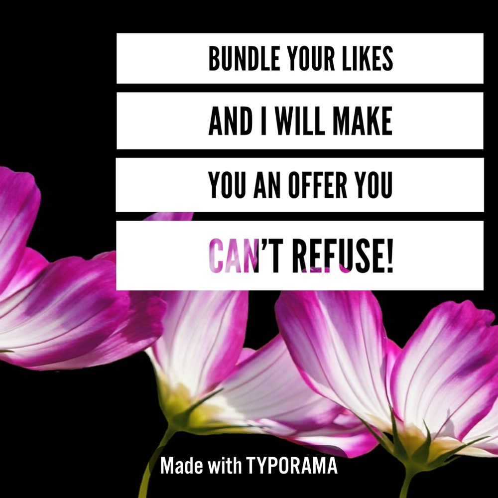 Bundle your likes for a great deal!